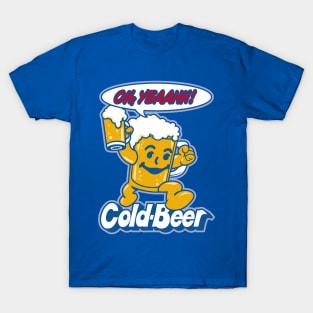 Cold Beer Oh Yeah! T-Shirt